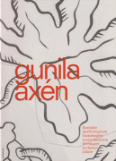 Gunila Axén : illustratör, textilforgivare, kläddesigner, företagare, professor, odlare