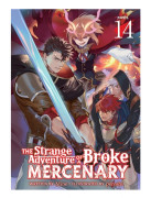 The Strange Adventure of a Broke Mercenary (Light Novel) Vol. 14