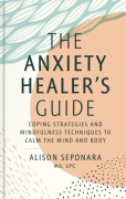 The Anxiety Healer's Guide