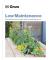 Grow Low Maintenance