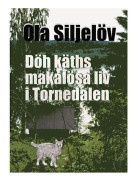 Döh käths makalösa liv i Tornedalen