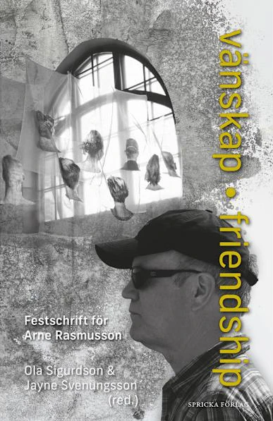 Vänskap / Friendship : Festschrift för Arne Rasmusson