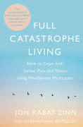 Full Catastrophe Living, Revised Edition