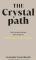 The Crystal Path