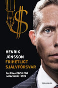 Frihetligt Självförsvar - Fälthandbok För Individualister