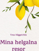 Mina helgalna resor