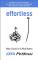 Effortless - Make It Easier To Do What Matters (Bok / Häftad)