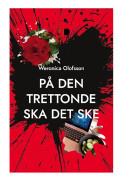 På den trettonde ska det ske