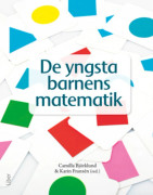 De yngsta barnens matematik : matematikdidaktik i förskolan