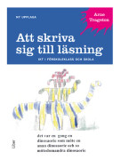 Att skriva sig till läsning : IKT i förskoleklass och skola