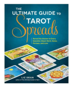 The Ultimate Guide to Tarot Spreads