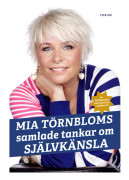 Mia Törnbloms samlade tankar om självkänsla