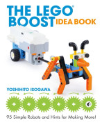 Lego Boost Idea Book - 95 Simple Robots and Hints for Making More! (Bok / Häftad)