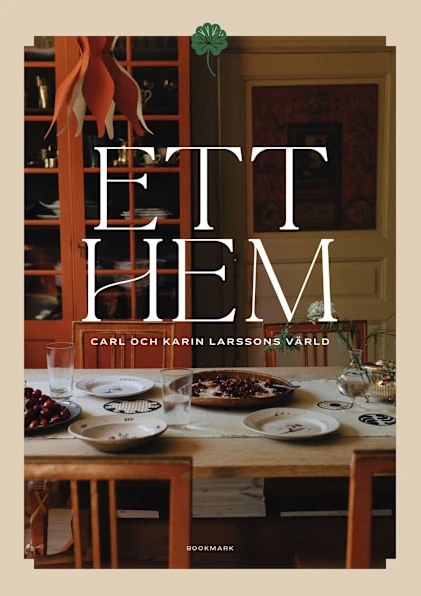 Ett hem : Carl och Karin Larssons värld 9789189393974