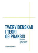 Tvärvetenskap i teori och praktik | Bent Greve;Karen Sjørup;Michael Haldrup;Sine Lehn;Erling Jelsøe;Thyge Enevoldsen;Kirsten Bransholm Pedersen;Jen...