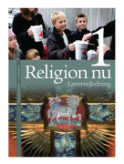Religion nu 1. Lärarhandledning | Keld Skovmand | Språk: Danska