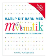 Hjälp ditt barn med matematik (reviderad och utökad upplaga) | Carol Vorderman | Språk: Danska