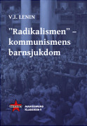 "Radikalismen" - kommunismens barnsjukdom (häftad)