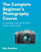 The Complete Beginner's Photography Course