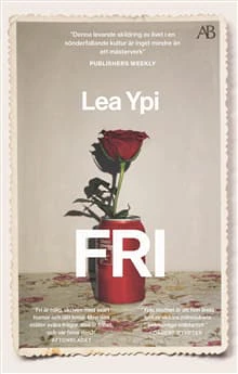 Fri - En Uppväxt Vid Historiens Slut