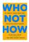 Who Not How (inbunden, eng)