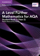 A Level Further Mathematics for AQA Student Book 2 (Year 2)