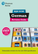 Pearson Revise AQA GCSE German: Revision Guide incl. audio, quizvideo content - for 2026 and 2027 exams (new specification)