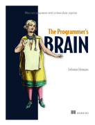 The Programmer's Brain: What every programmer needs to know about cognition (häftad, eng)