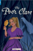The Poor Clare - Foxton Reader Level-4 (1300 Headwords B1/B2) with free online AUDIO (häftad, eng)