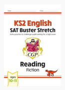 KS2 English Reading SAT Buster Stretch: Fiction (for the 2025 tests)