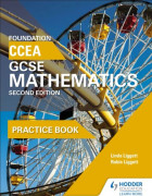 CCEA GCSE Mathematics Foundation Practice Book for 2nd Edition