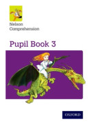 Nelson Comprehension: Year 3/Primary 4: Pupil Book 3