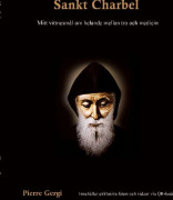 Sankt Charbel - Mitt Vittnesmål Om Helande Mellan Tro Och Medicin (Bok / Häftad)