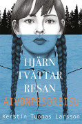 Hjärntvättarresan / Aivonpesoreisu