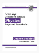 GCSE Combined Science Physics AQA Required Practicals Course Booklet - Foundation
